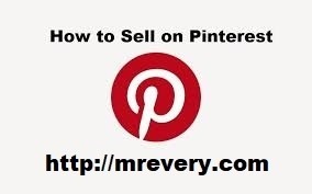 How to Sell on Pinterest: A Step-by-Step Guide for Grow Your Brand