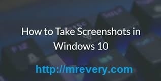How to Take Screenshot in Windows 10 PC in 6 simple ways