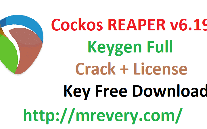 Cockos REAPER Crack v6.19 Keygen Full Crack + License Key Free Download